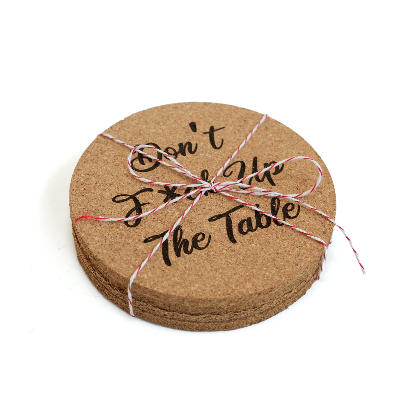 Don't F*ck Up the Table Engraved Cork Coasters