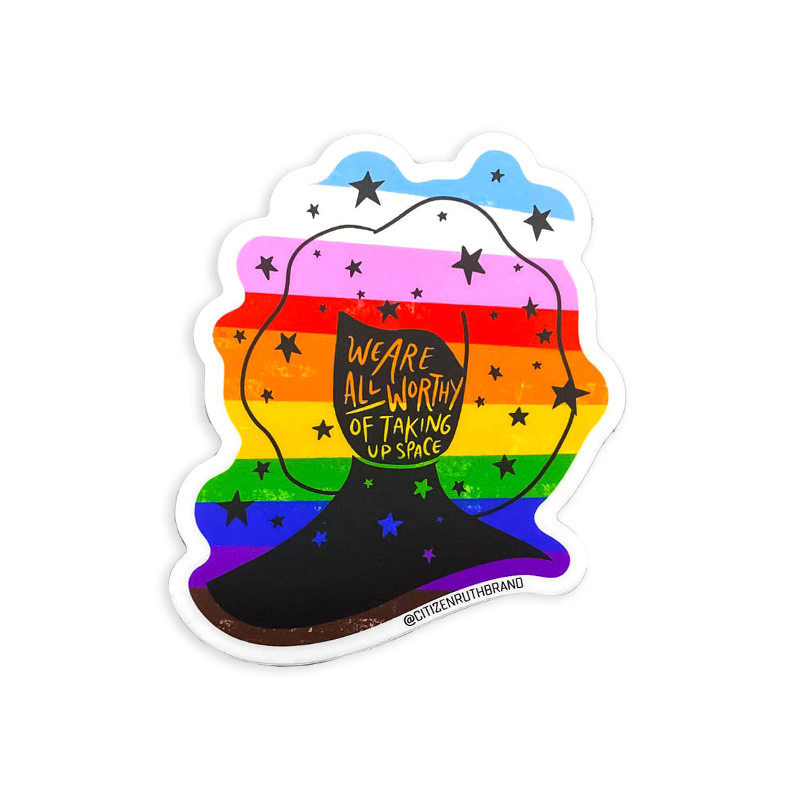 We Are All Worthy... Sticker