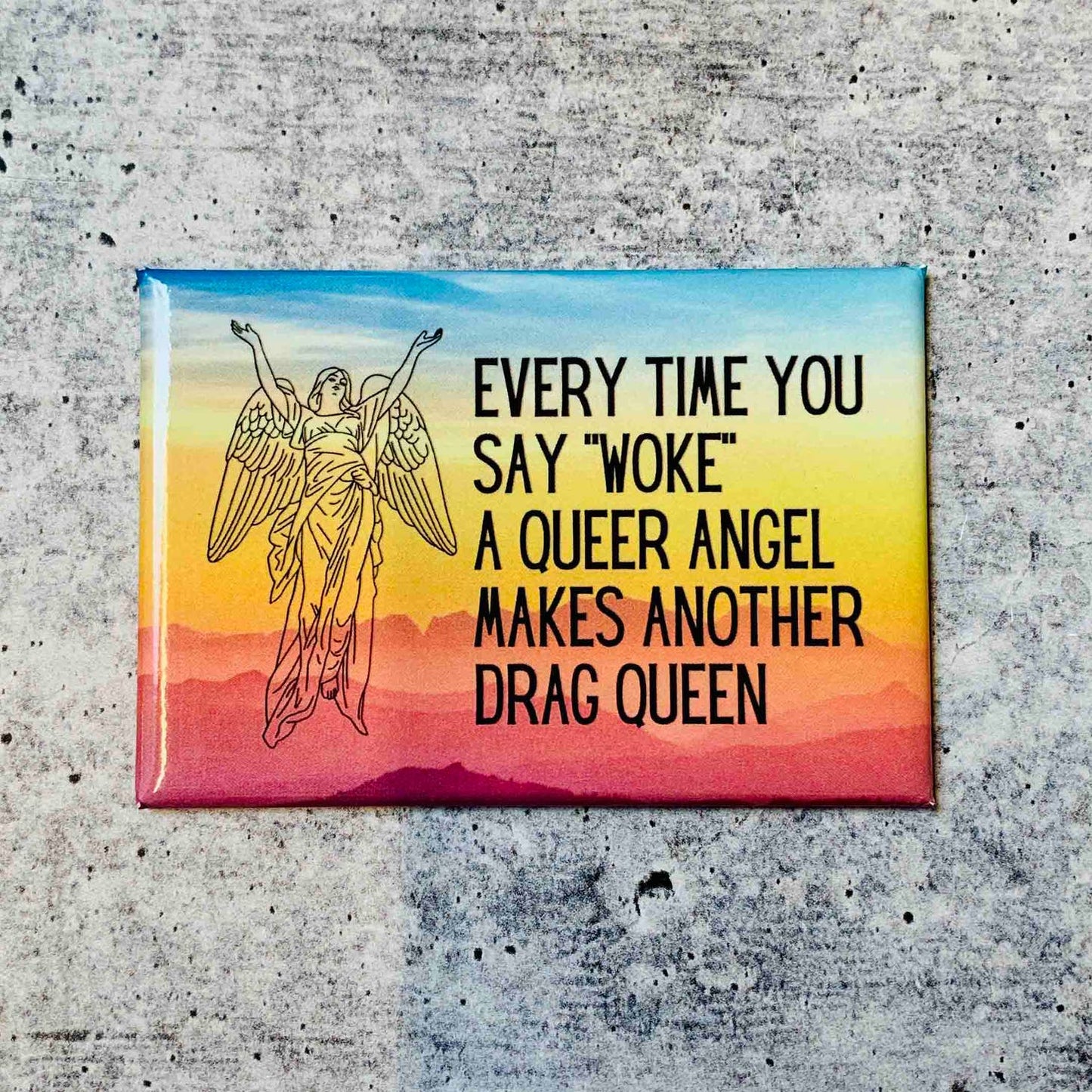 Woke Queer Angel Drag Queen Refrigerator Magnet