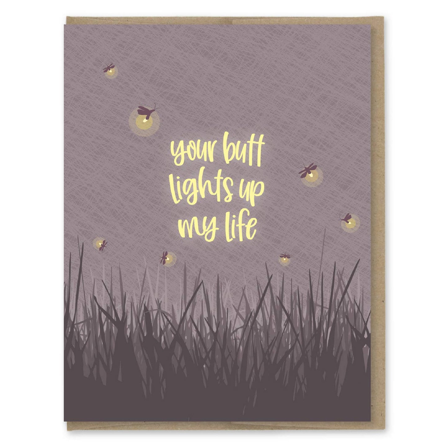 Butt Lights Up My Life Love Card