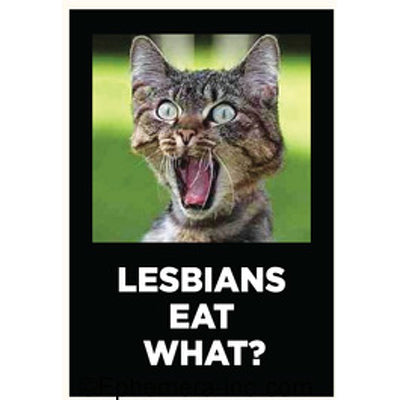 Lesbians eat what? Magnet