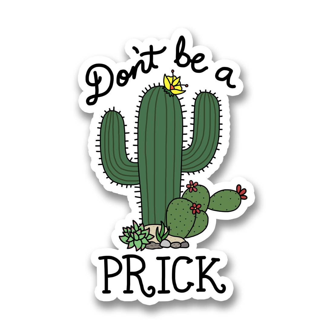 Don't Be A Prick Cactus Vinyl Sticker