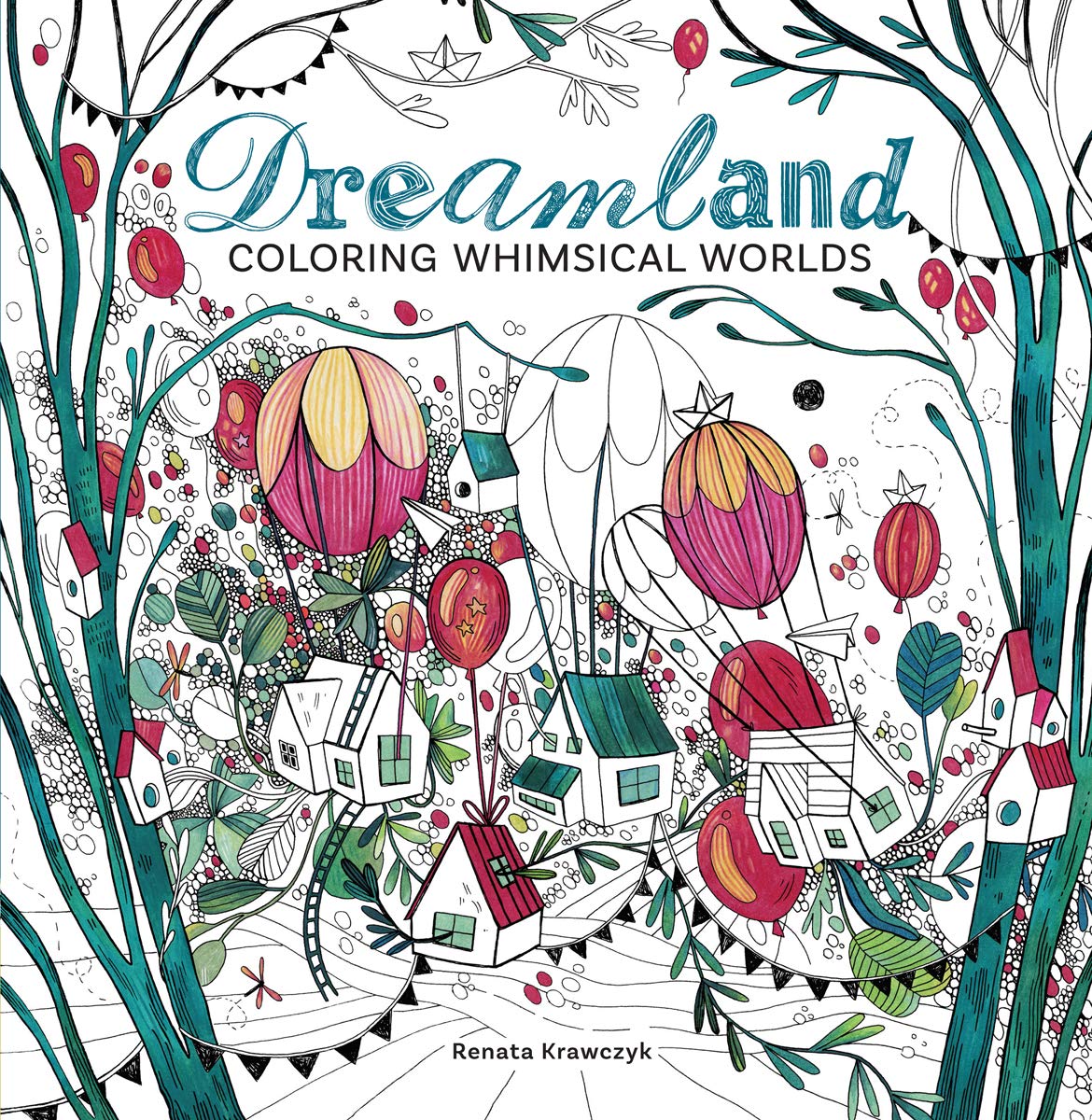 Dreamland: Coloring Whimsical Worlds