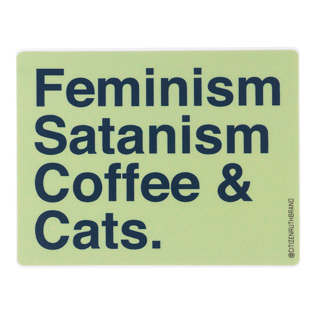 Feminism Satanism coffee and cats Multi-colored Stickers