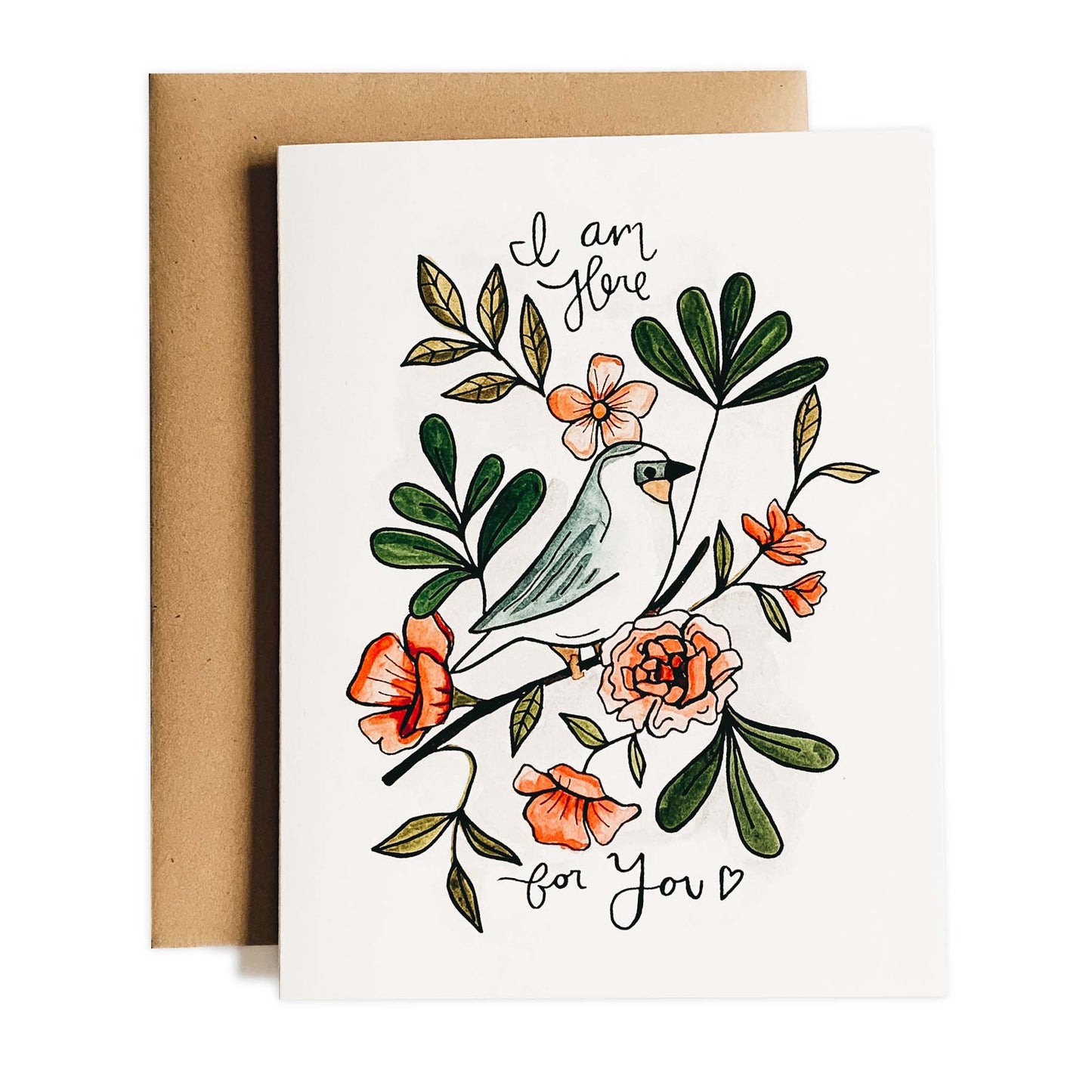 I Am Here For You Card