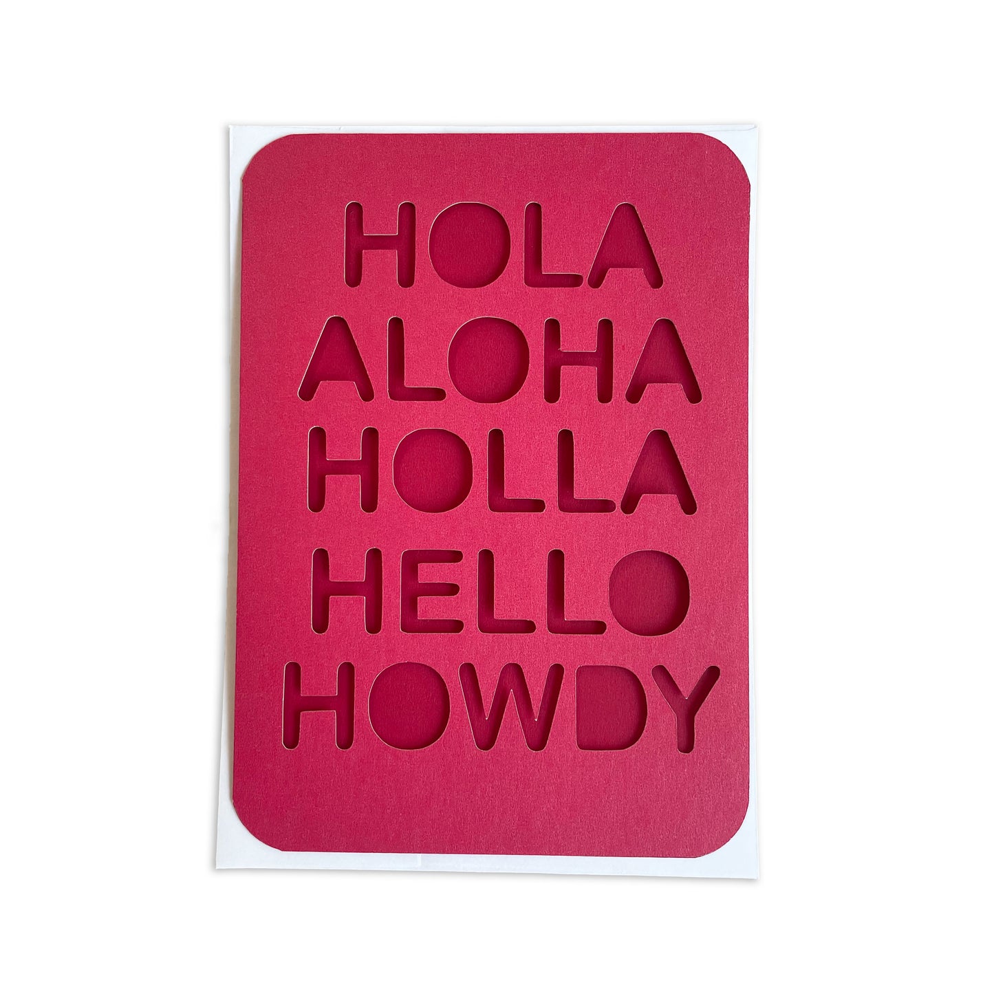 Hola, Aloha, Holla, Hello, Howdy Cut Paper Card