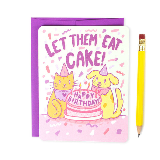 Let Them Eat Cake Birthday Card