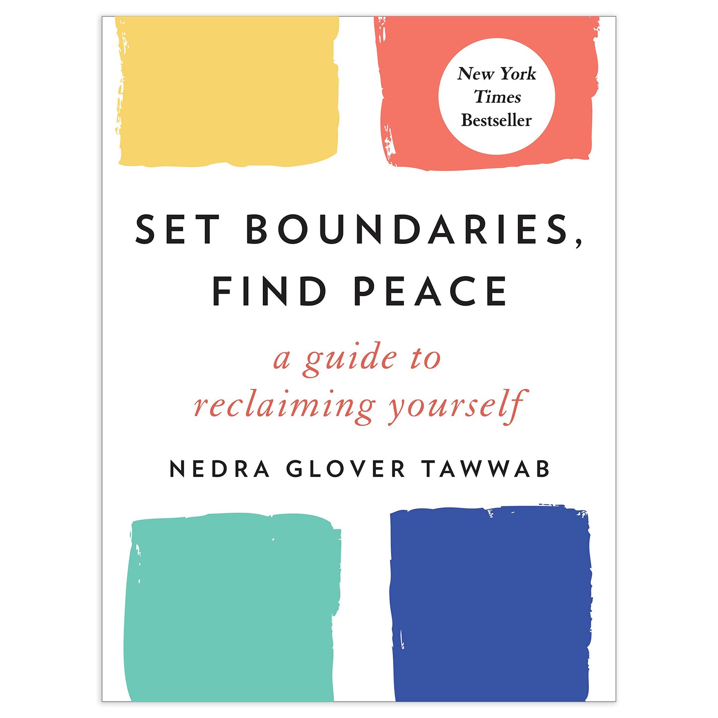 Set Boundaries, Find Peace: A Guide to Reclaiming Yourself