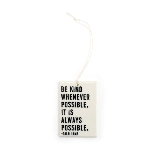 Porcelain Wall Tag - Dalai Lama Kindness