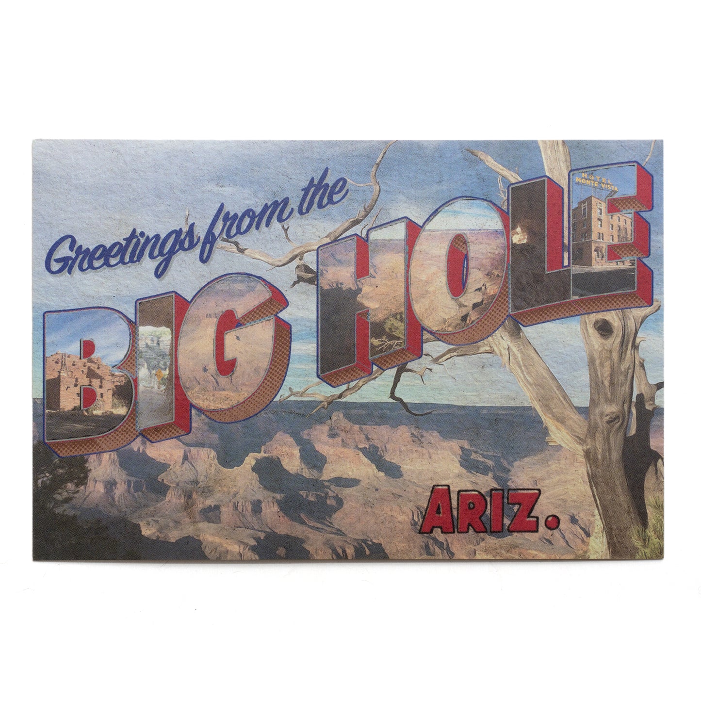 Greetings from Big Hole AZ Postcard