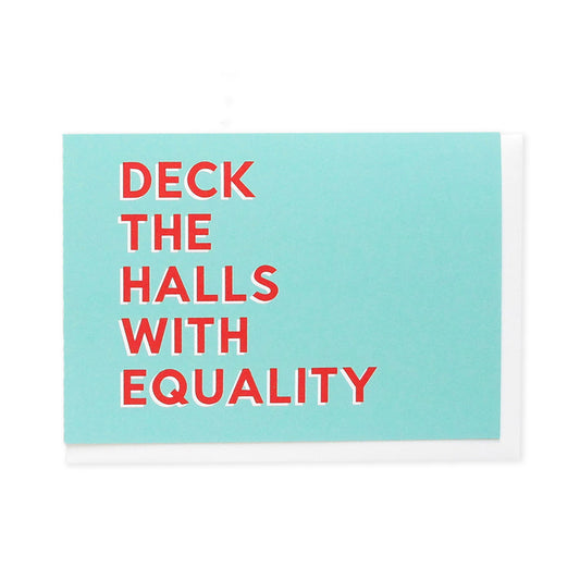 Deck the Halls with Equality Holiday Card