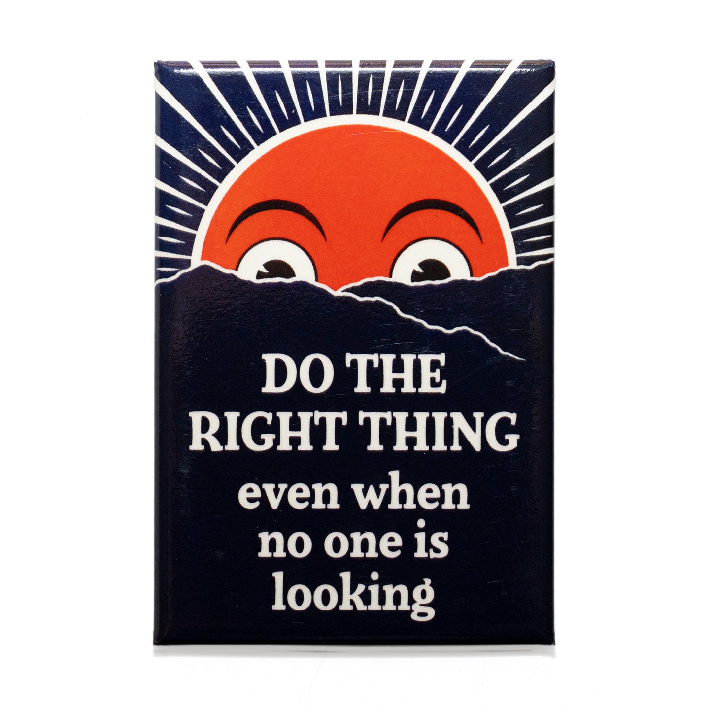 Do the Right Thing... Magnet
