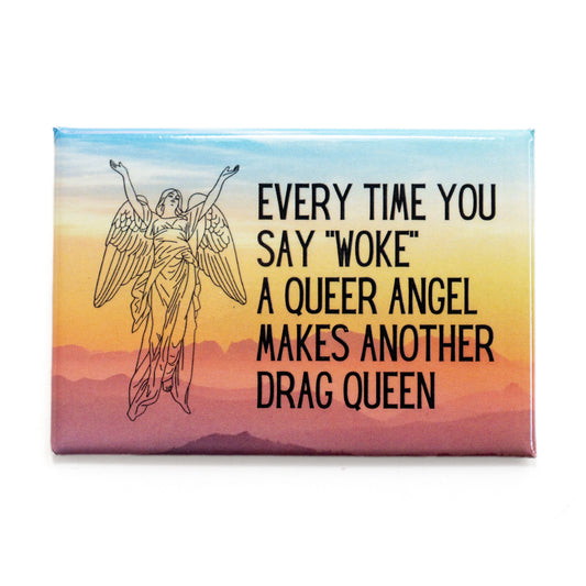 Woke Queer Angel Drag Queen Refrigerator Magnet