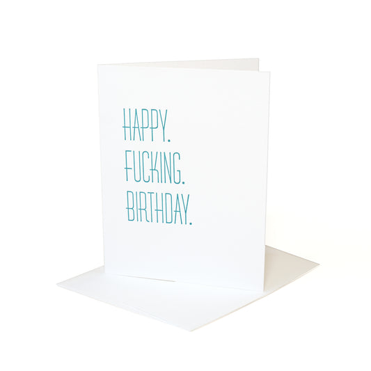 Happy Fucking Birthday Card