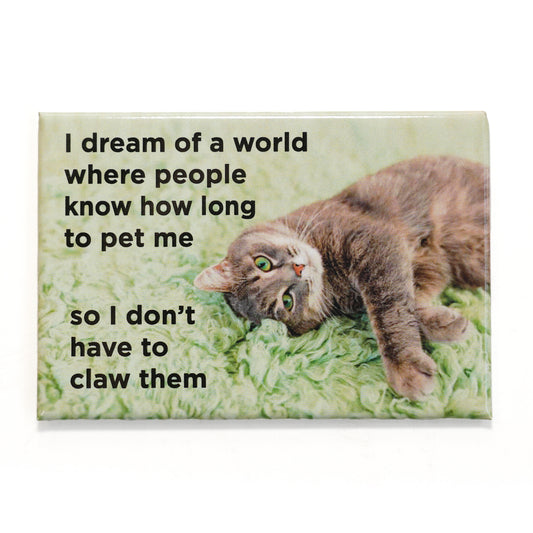 I Dream of a World... Cat Magnet