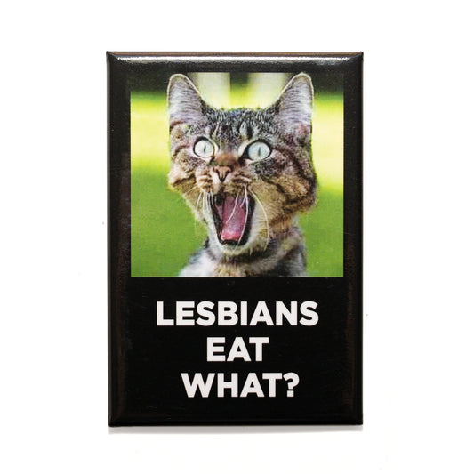 Lesbians eat what? Magnet