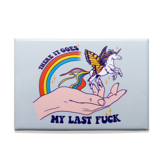 There It Goes, My Last Fuck Magnet