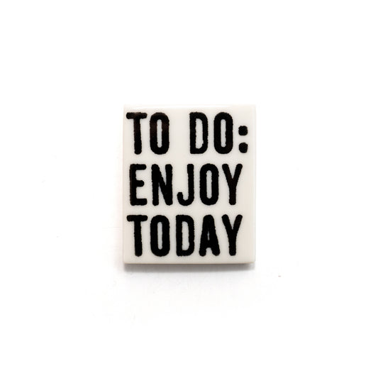 Porcelain Magnet - To do: enjoy today