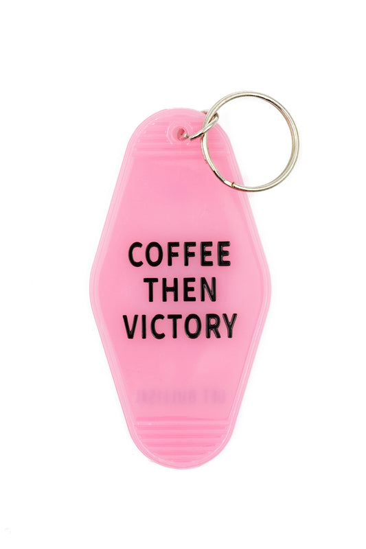 Coffee Then Victory Pink Motel Keychain