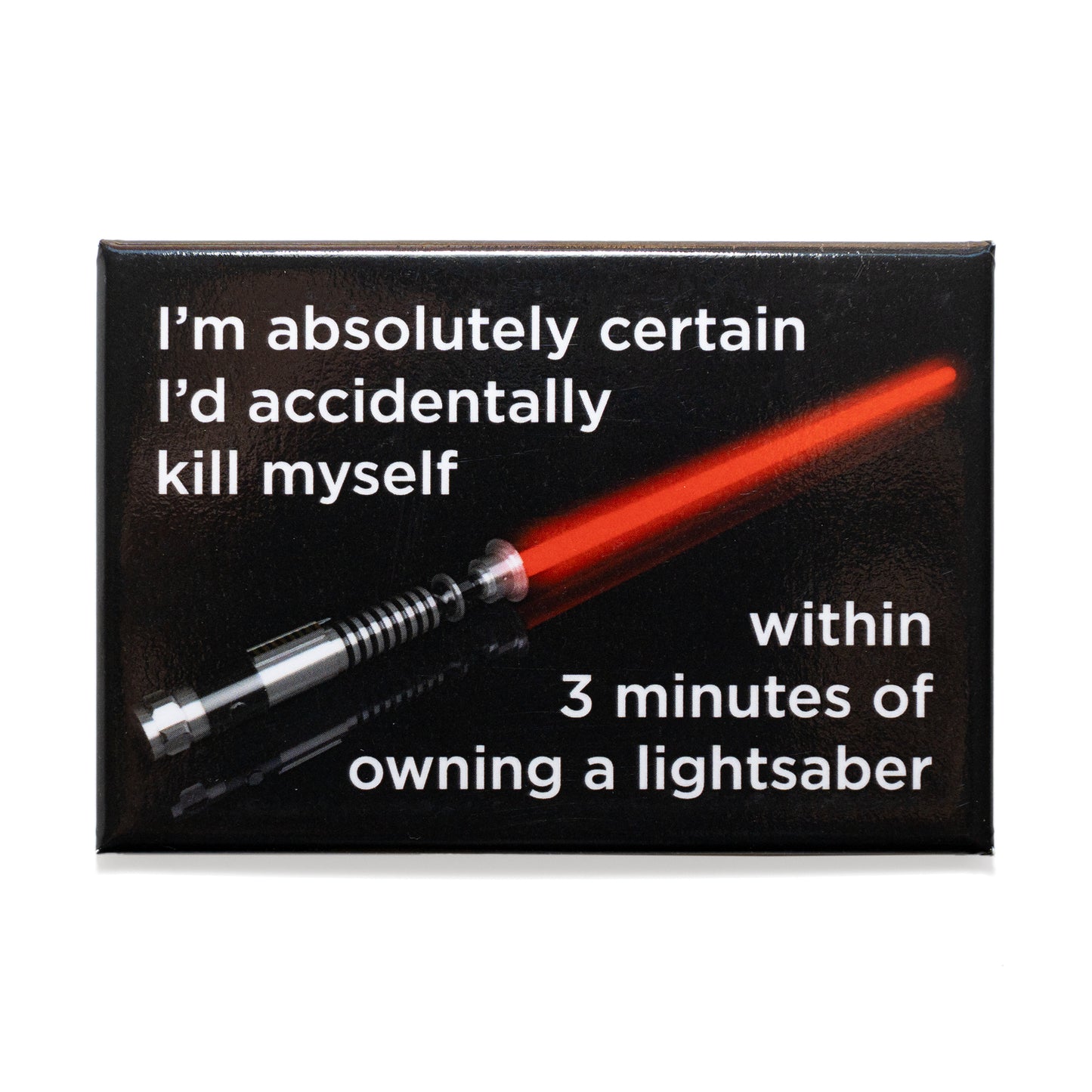 Owning a Lightsaber Magnet