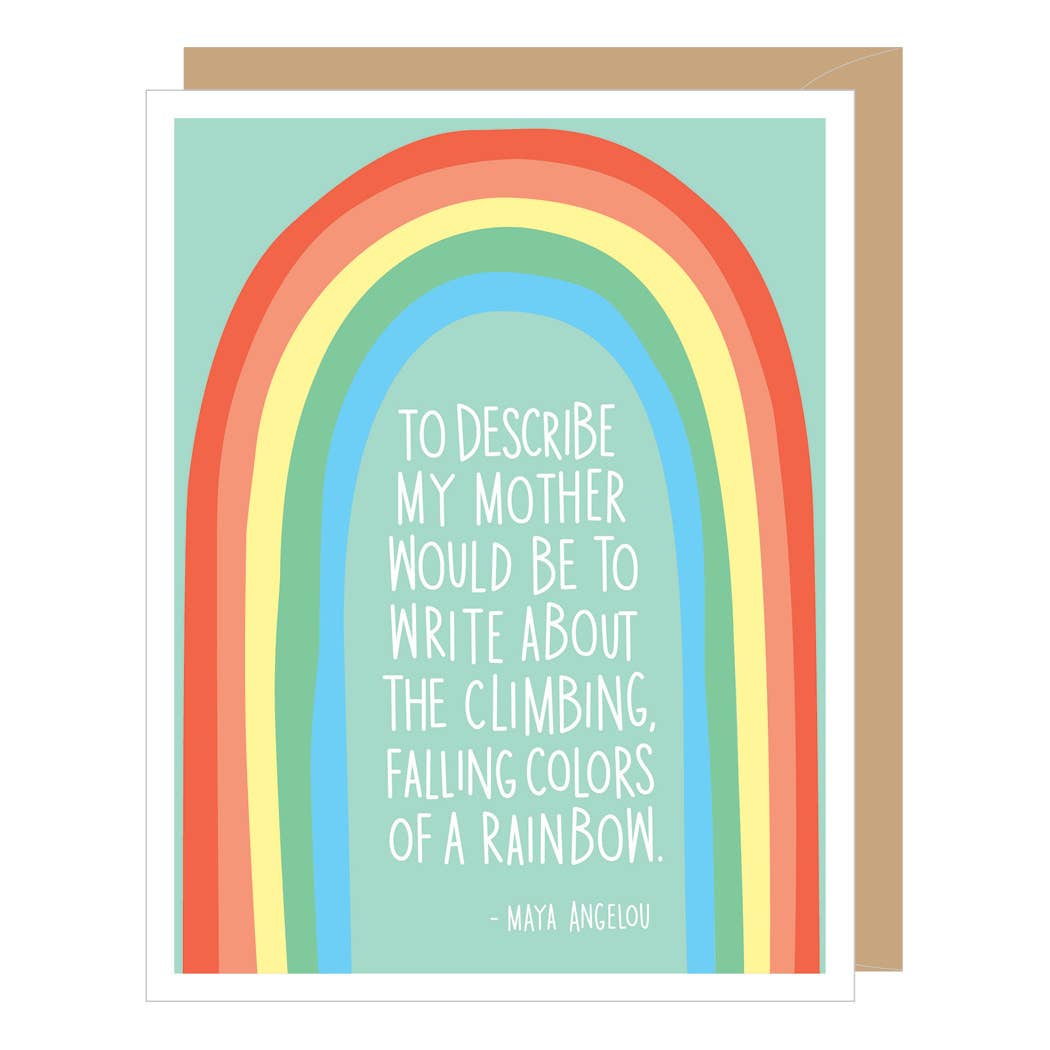 Maya Angelou Rainbow Quote Mother's Day Card