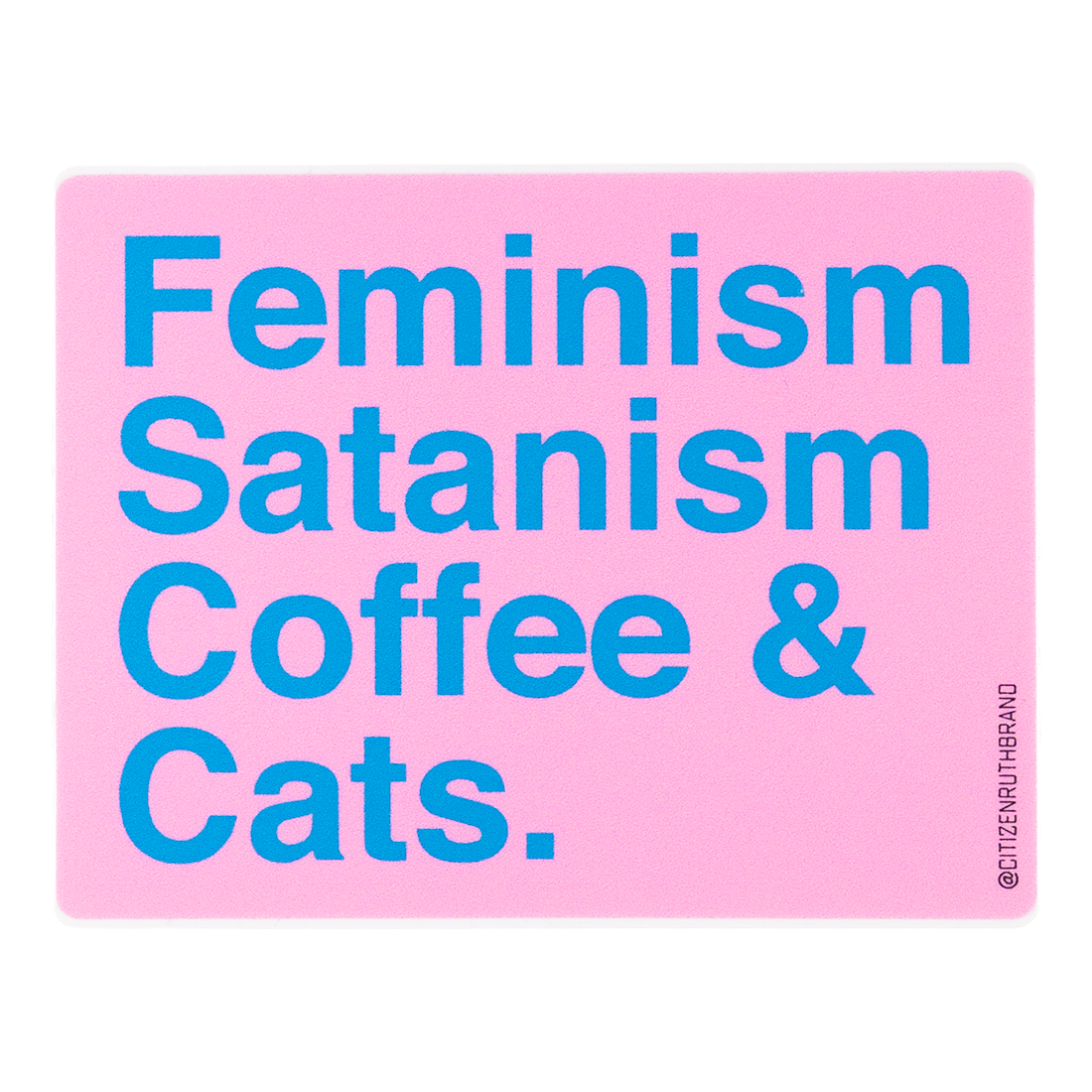 Feminism Satanism coffee and cats Multi-colored Stickers