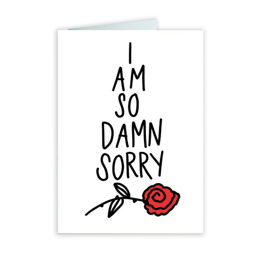 I Am So Damn Sorry Card