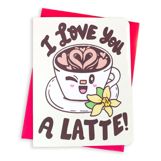 I Love You A Latte Card