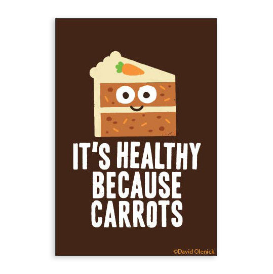 It's Healthy Because Carrots Magnet