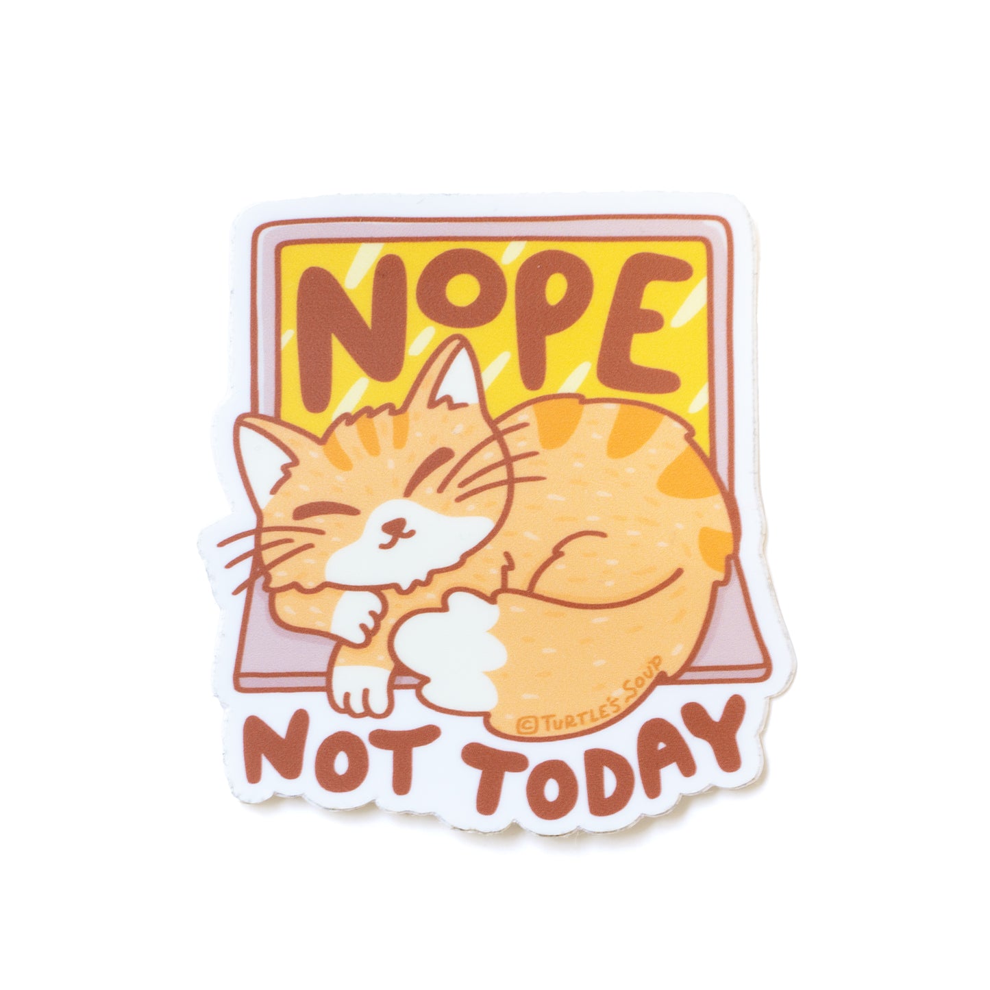 Nope Not Today Kitty Cat Procrastinating Vinyl Sticker