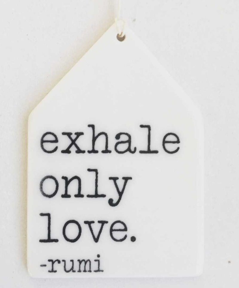 Porcelain Wall Tag - Exhale Love