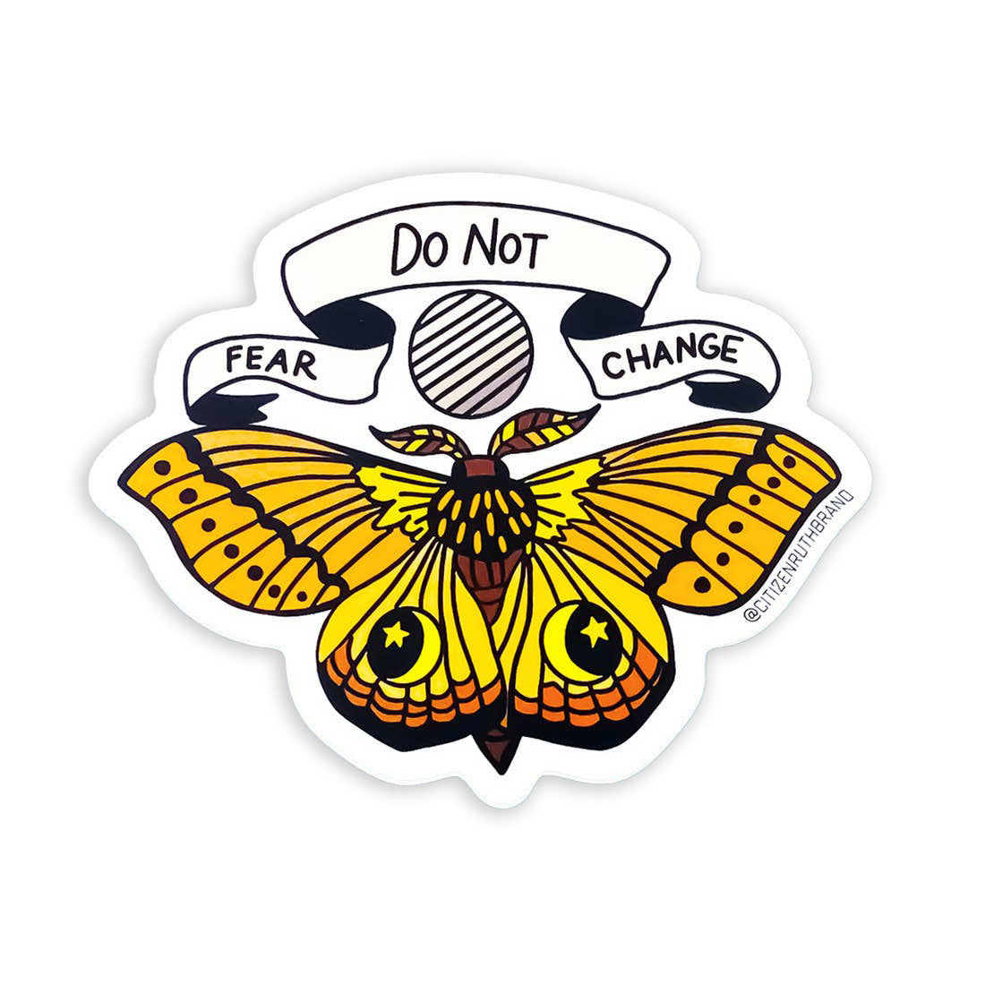 Do not fear change sticker